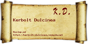 Kerbolt Dulcinea névjegykártya